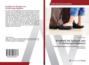 Imagen del vendedor de Kindheit im Spiegel von Erziehungsratgebern a la venta por BuchWeltWeit Ludwig Meier e.K.
