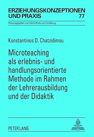 Bild des Verkufers fr Microteaching als erlebnis- und handlungsorientierte Methode im Rahmen der Lehrerausbildung und der Didaktik zum Verkauf von BuchWeltWeit Ludwig Meier e.K.