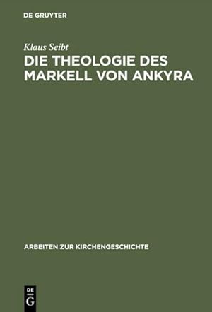 Immagine del venditore per Die Theologie des Markell von Ankyra venduto da BuchWeltWeit Ludwig Meier e.K.