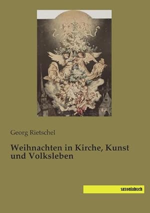 Seller image for Weihnachten in Kirche, Kunst und Volksleben for sale by BuchWeltWeit Ludwig Meier e.K.