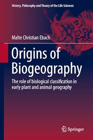 Image du vendeur pour Origins of Biogeography mis en vente par BuchWeltWeit Ludwig Meier e.K.