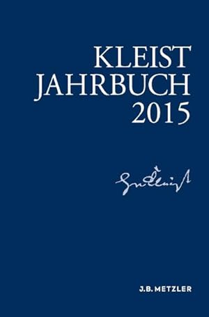 Seller image for Kleist-Jahrbuch 2015 for sale by BuchWeltWeit Ludwig Meier e.K.