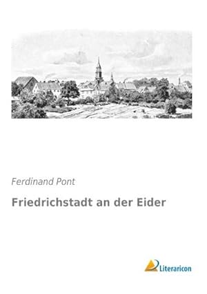 Bild des Verkufers fr Friedrichstadt an der Eider zum Verkauf von BuchWeltWeit Ludwig Meier e.K.