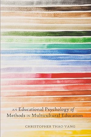 Imagen del vendedor de An Educational Psychology of Methods in Multicultural Education a la venta por BuchWeltWeit Ludwig Meier e.K.