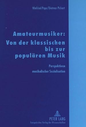 Bild des Verkufers fr Amateurmusiker: Von der klassischen bis zur populren Musik zum Verkauf von BuchWeltWeit Ludwig Meier e.K.