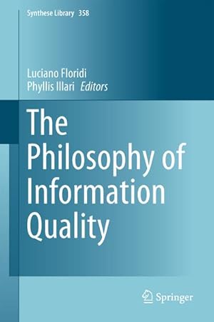 Immagine del venditore per The Philosophy of Information Quality venduto da BuchWeltWeit Ludwig Meier e.K.