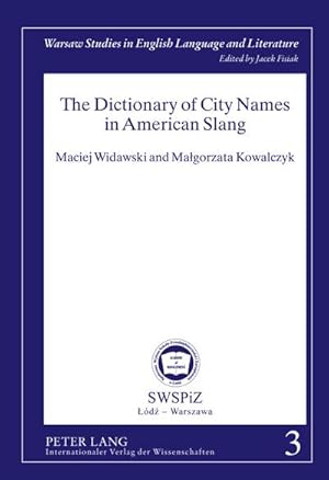 Seller image for The Dictionary of City Names in American Slang for sale by BuchWeltWeit Ludwig Meier e.K.