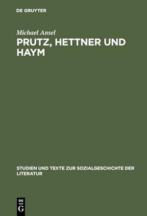 Immagine del venditore per Prutz, Hettner und Haym venduto da BuchWeltWeit Ludwig Meier e.K.