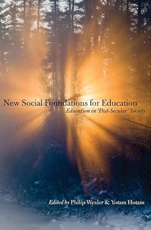 Seller image for New Social Foundations for Education for sale by BuchWeltWeit Ludwig Meier e.K.