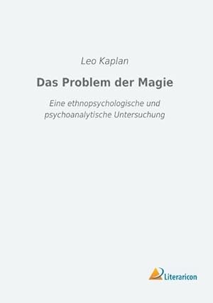Bild des Verkufers fr Das Problem der Magie zum Verkauf von BuchWeltWeit Ludwig Meier e.K.