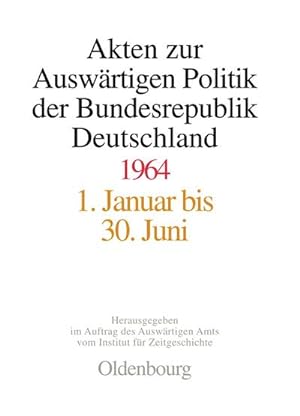 Immagine del venditore per Akten zur Auswrtigen Politik der Bundesrepublik Deutschland 1964 venduto da BuchWeltWeit Ludwig Meier e.K.