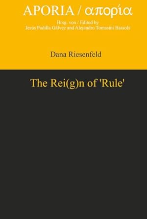Imagen del vendedor de The Rei(g)n of Rule a la venta por BuchWeltWeit Ludwig Meier e.K.