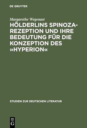 Immagine del venditore per Hlderlins Spinoza-Rezeption und ihre Bedeutung fr die Konzeption des Hyperion venduto da BuchWeltWeit Ludwig Meier e.K.