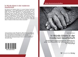 Imagen del vendedor de In Wrde Altern in der modernen Gesellschaft a la venta por BuchWeltWeit Ludwig Meier e.K.