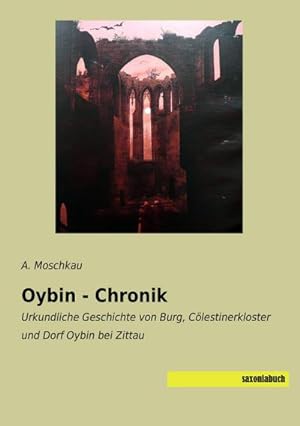 Seller image for Oybin - Chronik for sale by BuchWeltWeit Ludwig Meier e.K.