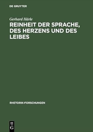 Seller image for Reinheit der Sprache, des Herzens und des Leibes for sale by BuchWeltWeit Ludwig Meier e.K.