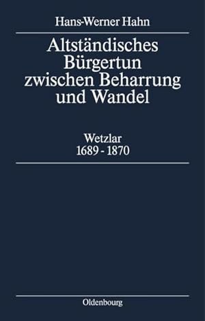 Immagine del venditore per Altstndisches Brgertum zwischen Beharrung und Wandel venduto da BuchWeltWeit Ludwig Meier e.K.