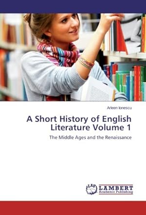 Seller image for A Short History of English Literature Volume 1 for sale by BuchWeltWeit Ludwig Meier e.K.