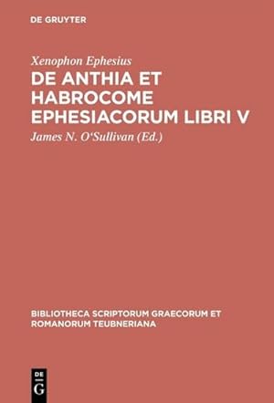 Seller image for De Anthia et Habrocome Ephesiacorum libri V for sale by BuchWeltWeit Ludwig Meier e.K.