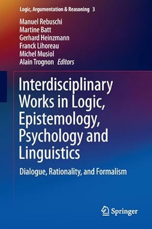 Seller image for Interdisciplinary Works in Logic, Epistemology, Psychology and Linguistics for sale by BuchWeltWeit Ludwig Meier e.K.