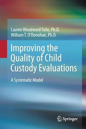 Immagine del venditore per Improving the Quality of Child Custody Evaluations venduto da BuchWeltWeit Ludwig Meier e.K.