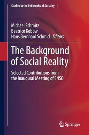 Image du vendeur pour The Background of Social Reality mis en vente par BuchWeltWeit Ludwig Meier e.K.