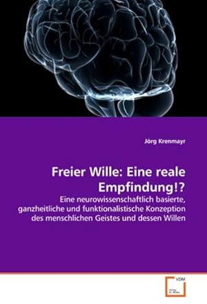 Seller image for Freier Wille: Eine reale Empfindung!? for sale by BuchWeltWeit Ludwig Meier e.K.