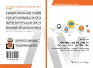 Imagen del vendedor de Generation 50 plus im demografischen Wandel a la venta por BuchWeltWeit Ludwig Meier e.K.