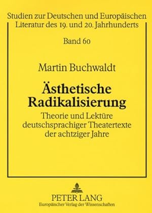 Seller image for sthetische Radikalisierung for sale by BuchWeltWeit Ludwig Meier e.K.