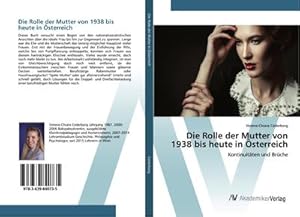 Imagen del vendedor de Die Rolle der Mutter von 1938 bis heute in sterreich a la venta por BuchWeltWeit Ludwig Meier e.K.