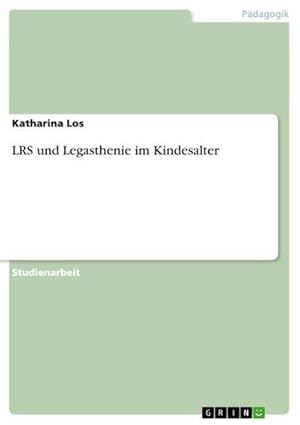 Imagen del vendedor de LRS und Legasthenie im Kindesalter a la venta por BuchWeltWeit Ludwig Meier e.K.