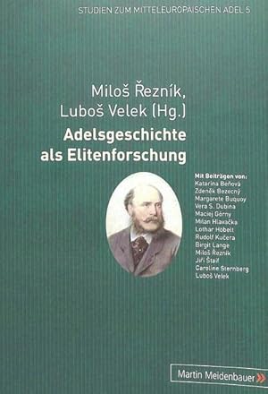 Immagine del venditore per Adelsgeschichte als Elitenforschung venduto da BuchWeltWeit Ludwig Meier e.K.