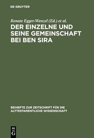 Immagine del venditore per Der Einzelne und seine Gemeinschaft bei Ben Sira venduto da BuchWeltWeit Ludwig Meier e.K.