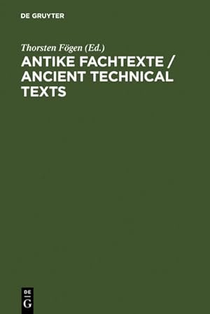 Image du vendeur pour Antike Fachtexte / Ancient Technical Texts mis en vente par BuchWeltWeit Ludwig Meier e.K.