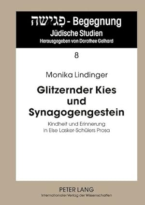 Bild des Verk�ufers f�r Glitzernder Kies und Synagogengestein zum Verkauf von BuchWeltWeit Ludwig Meier e.K.