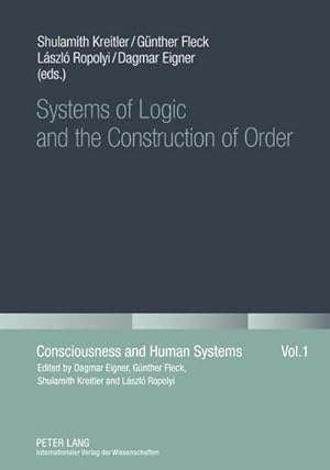 Seller image for Systems of Logic and the Construction of Order for sale by BuchWeltWeit Ludwig Meier e.K.