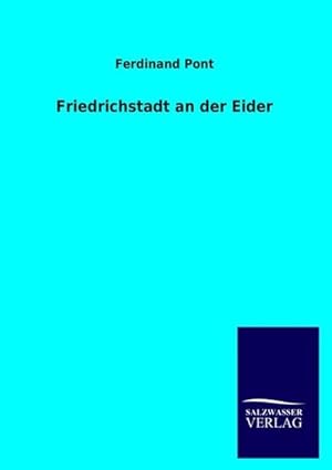 Bild des Verkufers fr Friedrichstadt an der Eider zum Verkauf von BuchWeltWeit Ludwig Meier e.K.