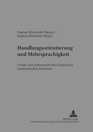 Seller image for Handlungsorientierung und Mehrsprachigkeit for sale by BuchWeltWeit Ludwig Meier e.K.