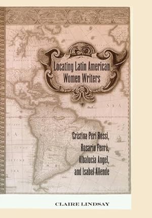 Seller image for Locating Latin American Women Writers for sale by BuchWeltWeit Ludwig Meier e.K.