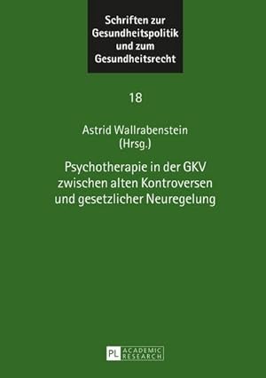 Seller image for Psychotherapie in der GKV zwischen alten Kontroversen und gesetzlicher Neuregelung for sale by BuchWeltWeit Ludwig Meier e.K.