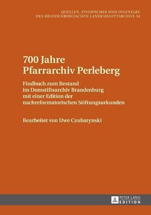 Seller image for 700 Jahre Pfarrarchiv Perleberg for sale by BuchWeltWeit Ludwig Meier e.K.