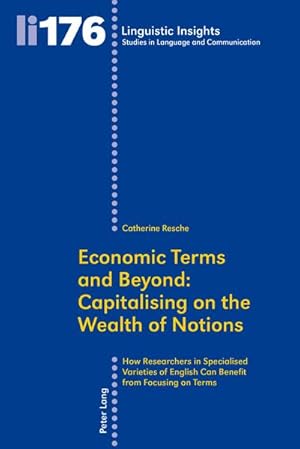 Bild des Verkufers fr Economic Terms and Beyond: Capitalising on the Wealth of Notions zum Verkauf von BuchWeltWeit Ludwig Meier e.K.