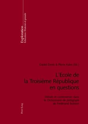 Imagen del vendedor de L'Ecole de la Troisime Rpublique en questions a la venta por BuchWeltWeit Ludwig Meier e.K.