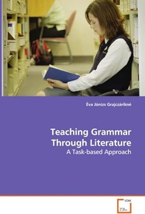 Seller image for Teaching Grammar Through Literature for sale by BuchWeltWeit Ludwig Meier e.K.