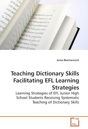Bild des Verkufers fr Teaching Dictionary Skills Facilitating EFL Learning Strategies zum Verkauf von BuchWeltWeit Ludwig Meier e.K.