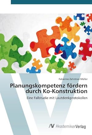 Bild des Verkufers fr Planungskompetenz frdern durch Ko-Konstruktion zum Verkauf von BuchWeltWeit Ludwig Meier e.K.