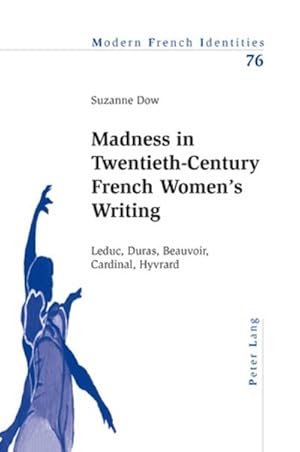 Bild des Verkufers fr Madness in Twentieth-Century French Women's Writing zum Verkauf von BuchWeltWeit Ludwig Meier e.K.