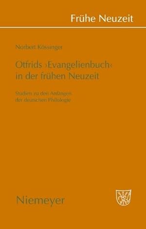 Bild des Verkufers fr Otfrids 'Evangelienbuch' in der Frhen Neuzeit zum Verkauf von BuchWeltWeit Ludwig Meier e.K.