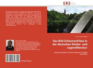 Seller image for Das Bild Schwarzafrikas in der deutschen Kinder- und Jugendliteratur for sale by BuchWeltWeit Ludwig Meier e.K.