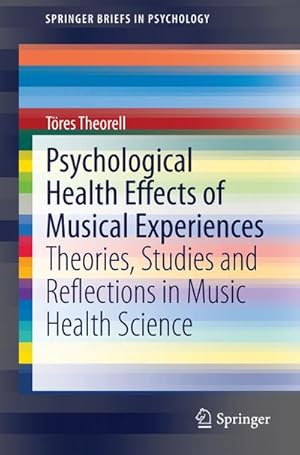 Bild des Verkufers fr Psychological Health Effects of Musical Experiences zum Verkauf von BuchWeltWeit Ludwig Meier e.K.